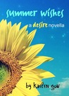 Summer Wishes by Kailin Gow Summer Wishes by Kailin Gow