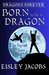 Born to be a Dragon (Dragons Forever, #1)
