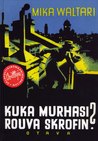 Kuka murhasi rouva Skrofin? Kuka murhasi rouva Skrofin?