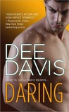 Daring by Dee Davis Daring by Dee Davis