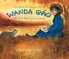 Wanda Gág by Deborah Kogan Ray Wanda Gág by Deborah Kogan Ray
