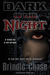 Dark is the Night by Brindle Chase Dark is the Night by Brindle Chase