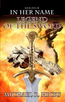 Legend of the Sword (In Her Name: The Last War, #2)