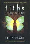 Tithe (The Modern Faerie Tales, #1)
