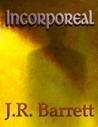 Incorporeal (Soul Series #2) Incorporeal (Soul Series #2)