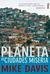Planeta de ciudades miseria
