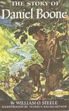 The Story of Daniel Boone The Story of Daniel Boone
