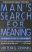 Man's Search for Meaning: An Introduction to Logotherapy