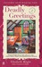 Deadly Greetings by Elizabeth Bright Deadly Greetings by Elizabeth Bright