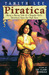 Piratica: Being a Daring Tale of a Singular Girl's Adventure Upon the High Seas (Paperback)