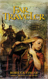 Far Traveler by Rebecca Tingle Far Traveler by Rebecca Tingle