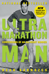 Ultramarathon Man by Dean Karnazes Ultramarathon Man by Dean Karnazes