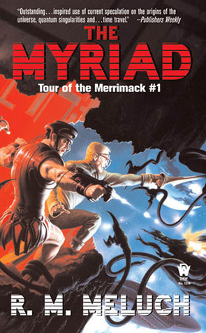 The Myriad (Tour of the Merrimack, #1)