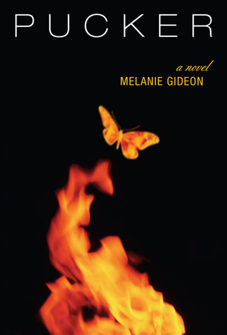 Pucker by Melanie Gideon Pucker by Melanie Gideon