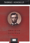 Abraham Lincoln by Thomas Keneally Abraham Lincoln by Thomas Keneally