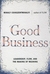 Good Business: Leadership. Flow, and the Making of Meaning (Hardcover)