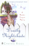 Deadly Nightshade by Cynthia Riggs Deadly Nightshade by Cynthia Riggs