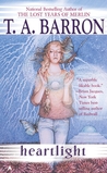 Heartlight by T.A. Barron Heartlight by T.A. Barron