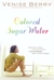 Colored Sugar Water (Paperback)