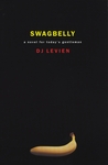 Swagbelly: A Novel for Today's Gentleman