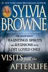 Visits from the Afterlife by Sylvia Browne