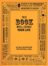 This Book Will Change Your Life by Benrik This Book Will Change Your Life by Benrik