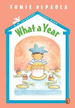 What a Year!: A 26 Fairmount Avenue Book (26 Fairmount Avenue, #4)
