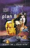 Plan B (Liaden Universe, #10) Plan B (Liaden Universe, #10)