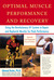 Optimal Muscle Performance and Recovery