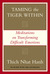 Taming The Tiger Within (Hardcover)