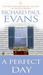 A Perfect Day by Richard Paul Evans