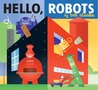 Hello, Robots! Hello, Robots!