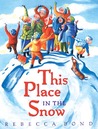 This Place in the Snow This Place in the Snow