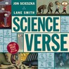 Science Verse by Jon Scieszka Science Verse by Jon Scieszka
