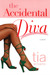 The Accidental Diva (Hardcover)
