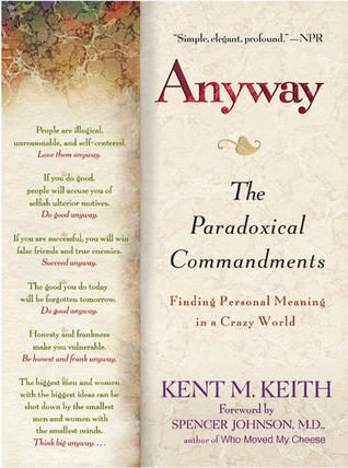 Anyway by Kent M. Keith Anyway by Kent M. Keith