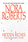 Hidden Riches by Nora Roberts Hidden Riches by Nora Roberts