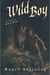 Wild Boy (Rowan Hood, #4)