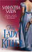 The Lady Killer by Samantha Saxon The Lady Killer by Samantha Saxon