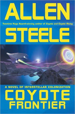 Coyote Frontier by Allen Steele