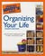 The Complete Idiot's Guide to Organizing your Life