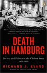 Death in Hamburg: Society and Politics in the Cholera Years, 1830-1910