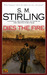 Dies the Fire by S.M. Stirling Dies the Fire by S.M. Stirling