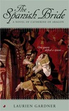 The Spanish Bride by Laurien Gardner The Spanish Bride by Laurien Gardner