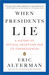 When Presidents Lie: A Hist...