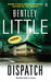 Dispatch by Bentley Little Dispatch by Bentley Little