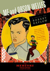Me and Orson Welles by Robert Kaplow