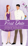 First Date (The Bridesmaid Chronicles, #1) First Date (The Bridesmaid Chronicles, #1)
