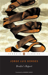 Brodie's Report by Jorge Luis Borges Brodie's Report by Jorge Luis Borges