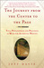 The Journey from the Center to the Page (Paperback)